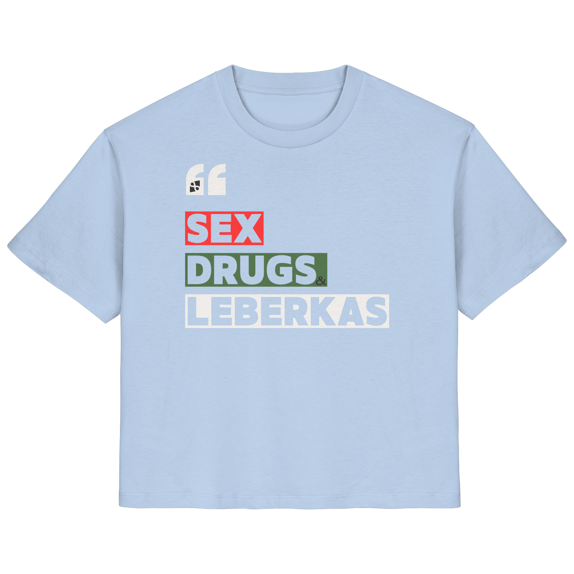 SDL- "SEX DRUGS & LEBERKAS" - Ladies Organic Shirt