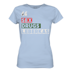 SDL- "SEX DRUGS & LEBERKAS" - Ladies Organic Shirt