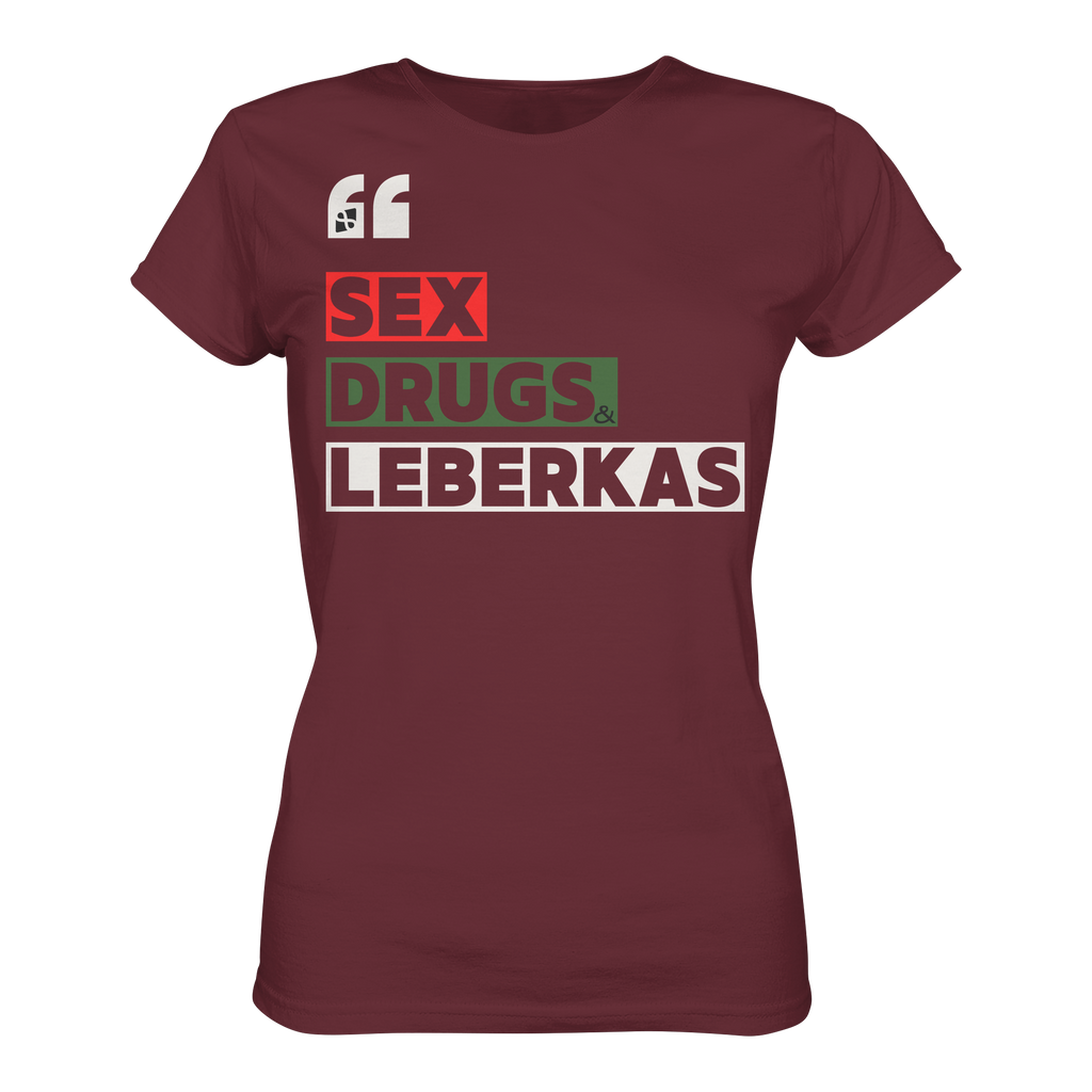 SDL- "SEX DRUGS & LEBERKAS" - Ladies Organic Shirt