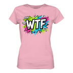 WTF - "Wear The Fair Print" - Ladies Organic Shirt