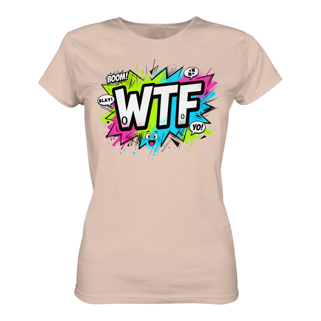 WTF - "Wear The Fair Print" - Ladies Organic Shirt