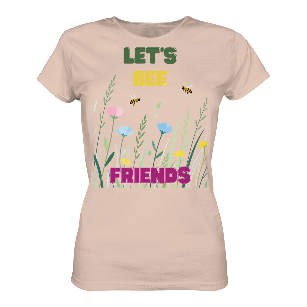 Let's BEE Friends - Ladies Organic Shirt