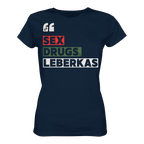 SDL- "SEX DRUGS & LEBERKAS" - Ladies Organic Shirt