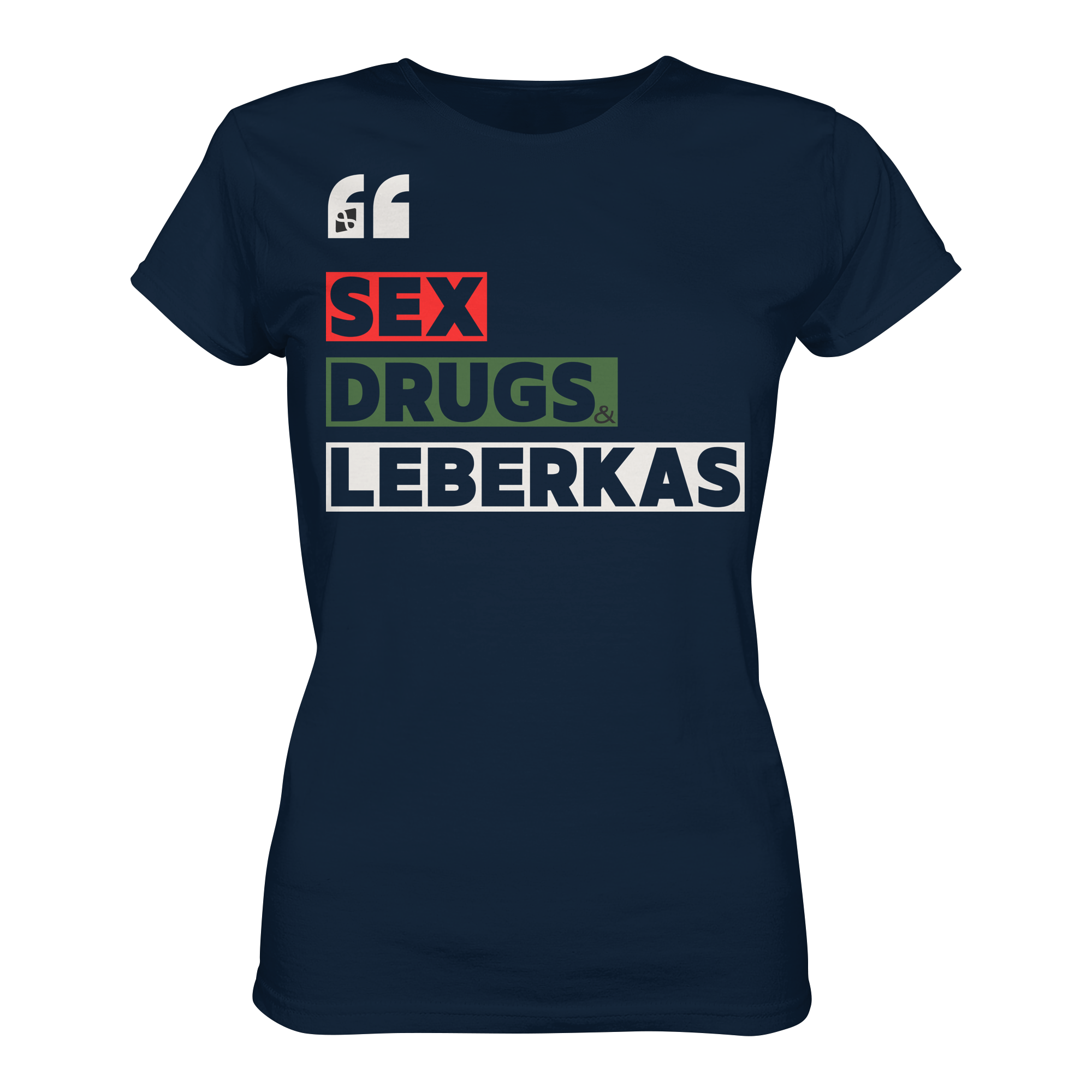 SDL- "SEX DRUGS & LEBERKAS" - Ladies Organic Shirt