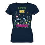 Let's BEE Friends - Ladies Organic Shirt