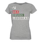 SDL- "SEX DRUGS & LEBERKAS" - Ladies Organic Shirt