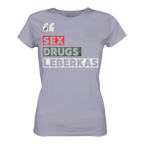 SDL- "SEX DRUGS & LEBERKAS" - Ladies Organic Shirt