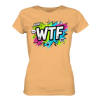WTF - "Wear The Fair Print" - Ladies Organic Shirt