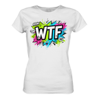 WTF - "Wear The Fair Print" - Ladies Organic Shirt