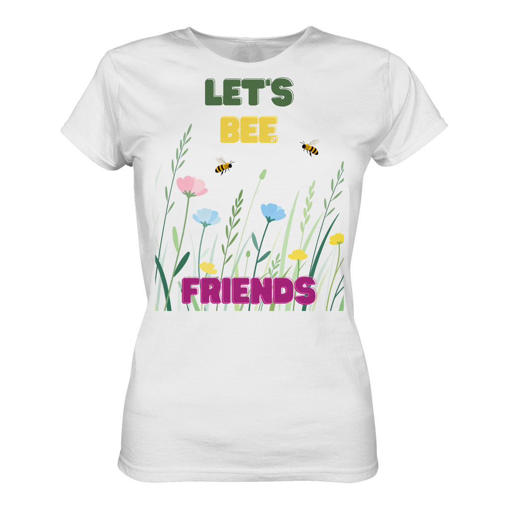Let's BEE Friends - Ladies Organic Shirt