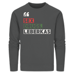 SDL- "SEX DRUGS & LEBERKAS" - Organic Basic Unisex Sweatshirt