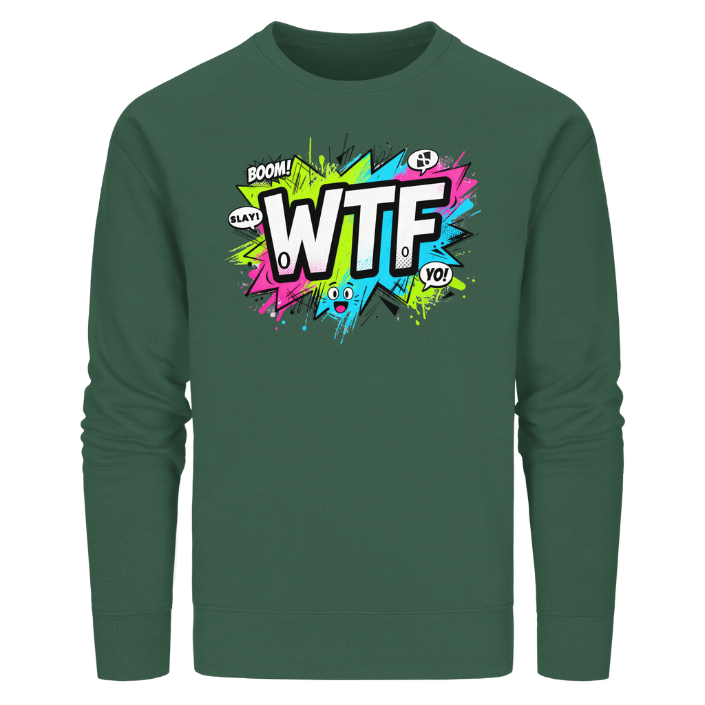 WTF - "Wear The Fair" - Organic Basic Unisex Sweatshirt