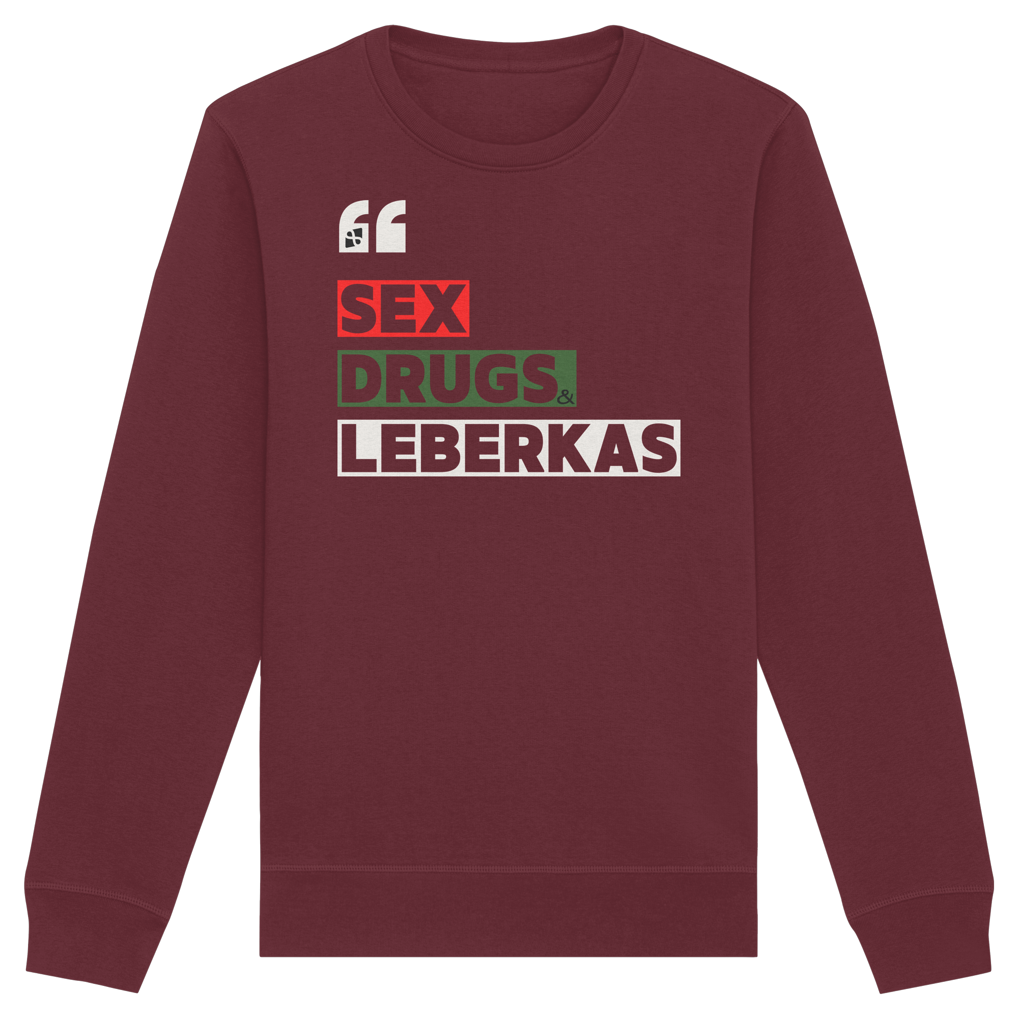 SDL- "SEX DRUGS & LEBERKAS" - Organic Basic Unisex Sweatshirt