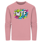 WTF - "Wear The Fair" - Organic Basic Unisex Sweatshirt