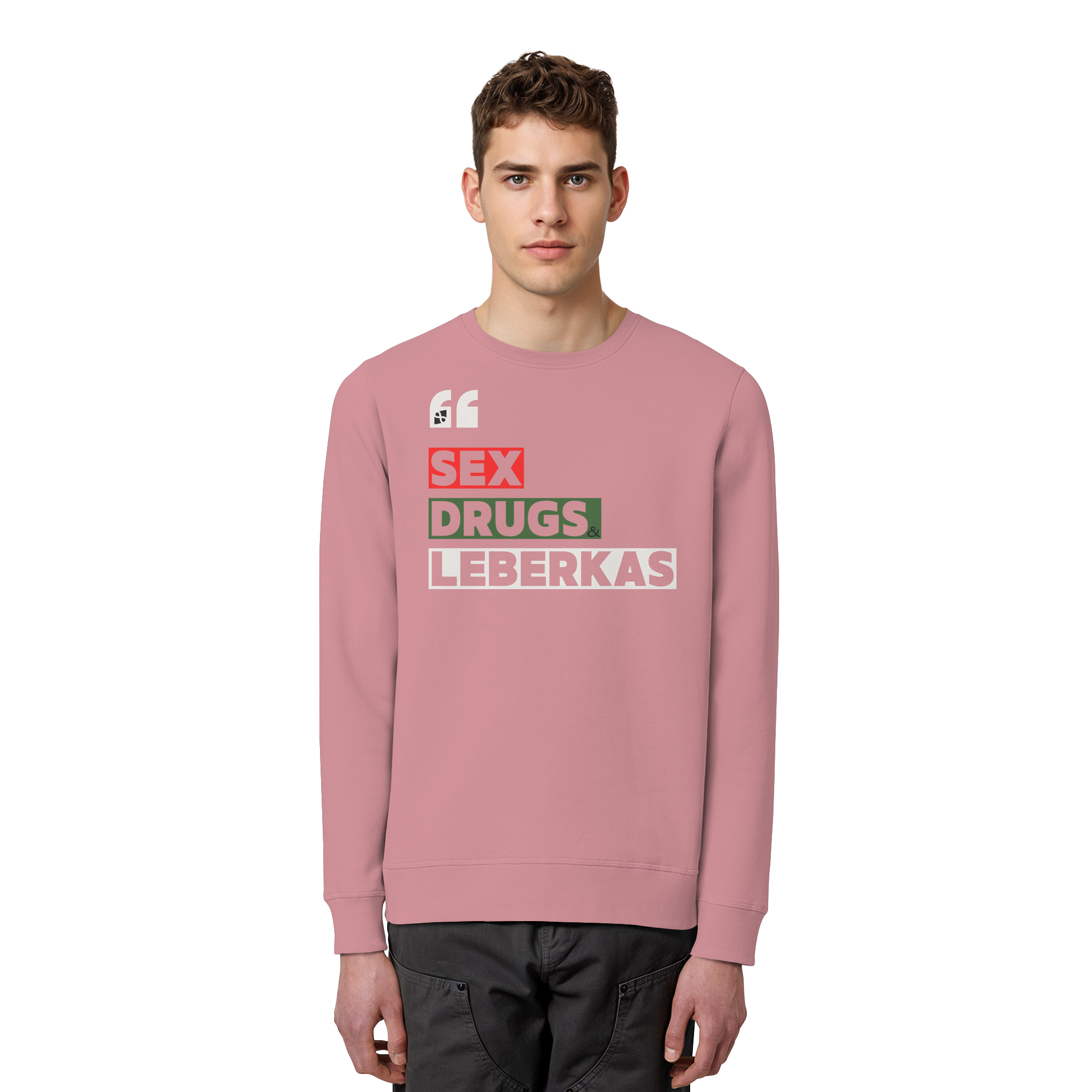 SDL- "SEX DRUGS & LEBERKAS" - Organic Basic Unisex Sweatshirt