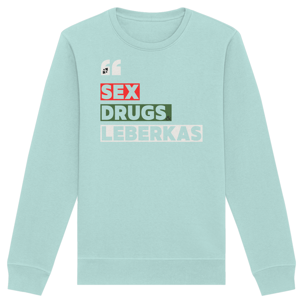 SDL- "SEX DRUGS & LEBERKAS" - Organic Basic Unisex Sweatshirt