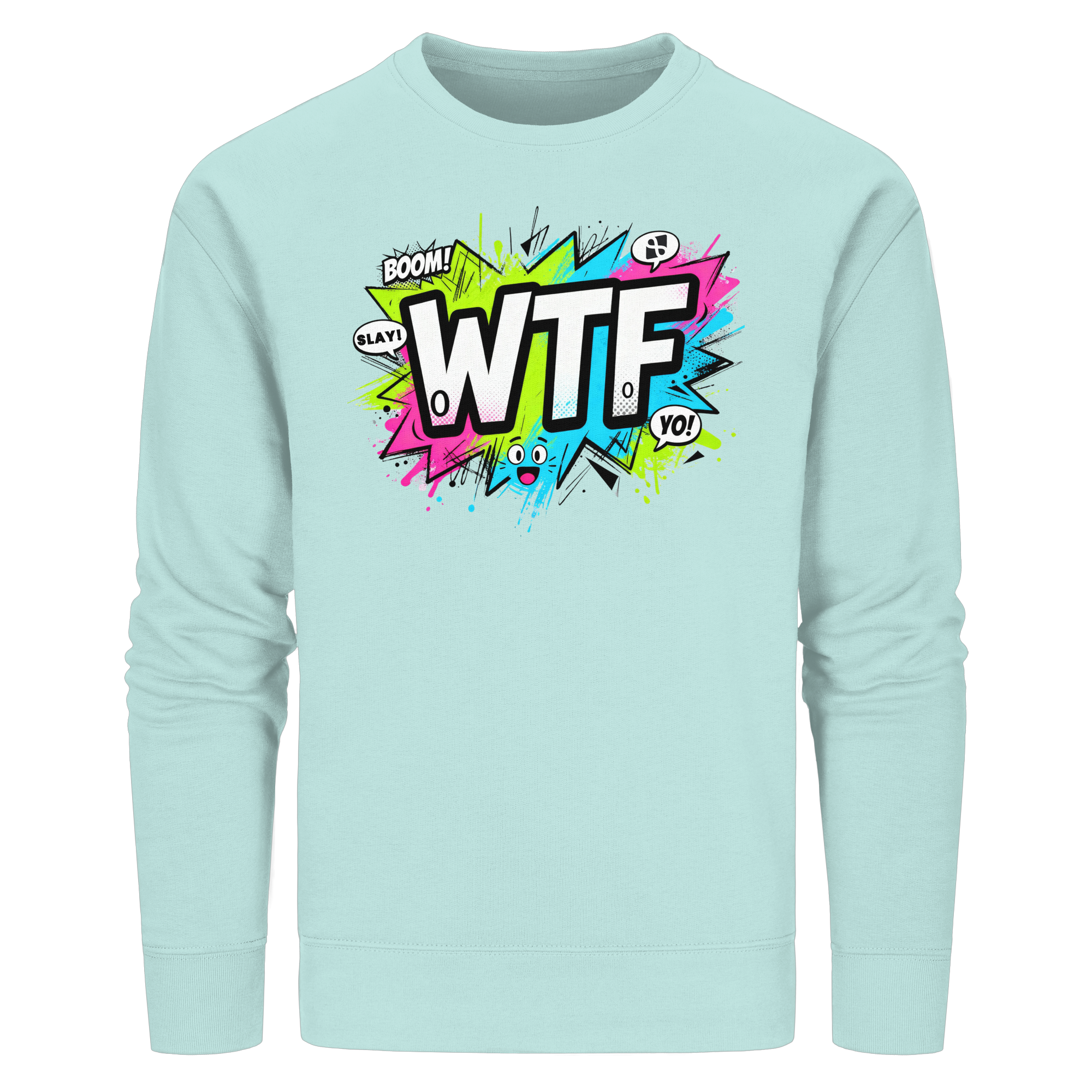 WTF - "Wear The Fair" - Organic Basic Unisex Sweatshirt