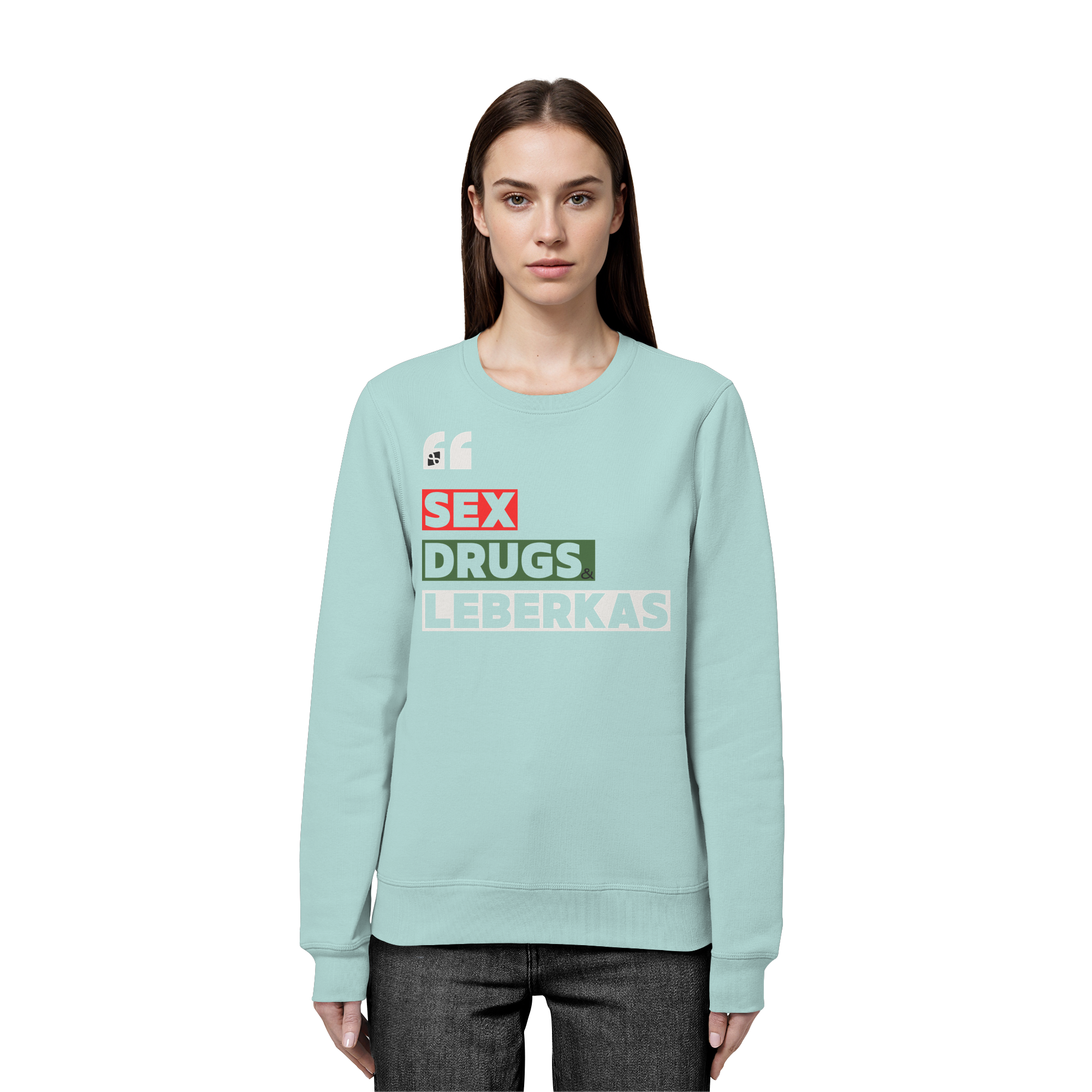 SDL- "SEX DRUGS & LEBERKAS" - Organic Basic Unisex Sweatshirt