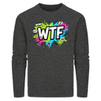 WTF - "Wear The Fair" - Organic Basic Unisex Sweatshirt