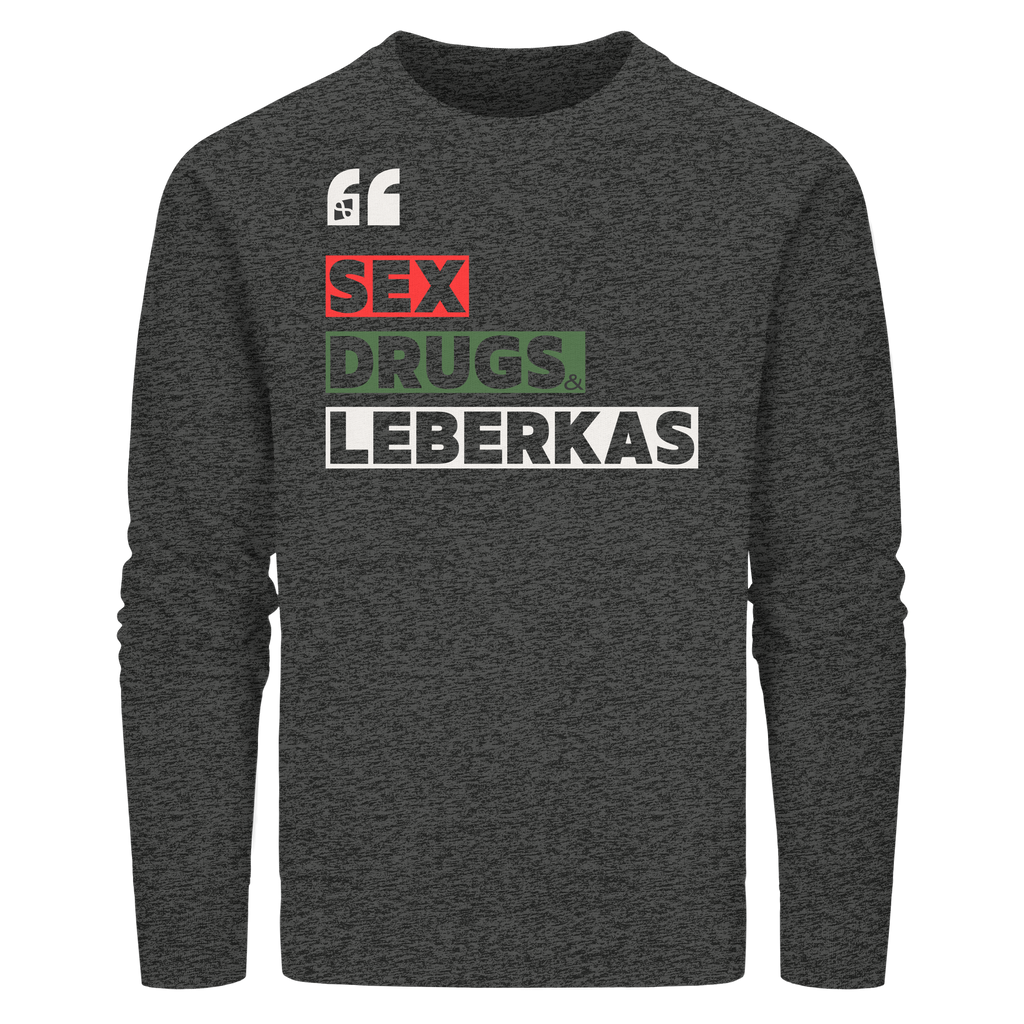 SDL- "SEX DRUGS & LEBERKAS" - Organic Basic Unisex Sweatshirt