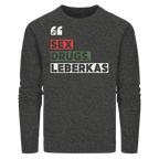 SDL- "SEX DRUGS & LEBERKAS" - Organic Basic Unisex Sweatshirt