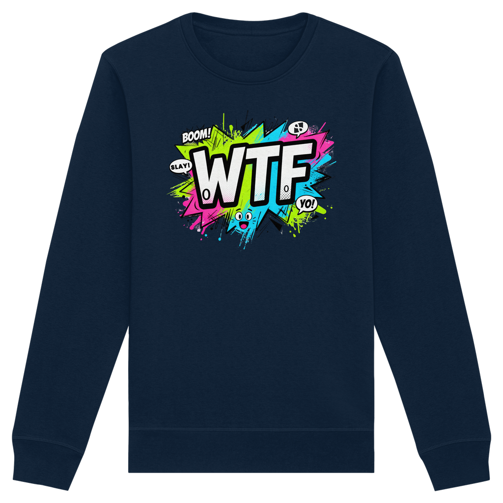 WTF - "Wear The Fair" - Organic Basic Unisex Sweatshirt