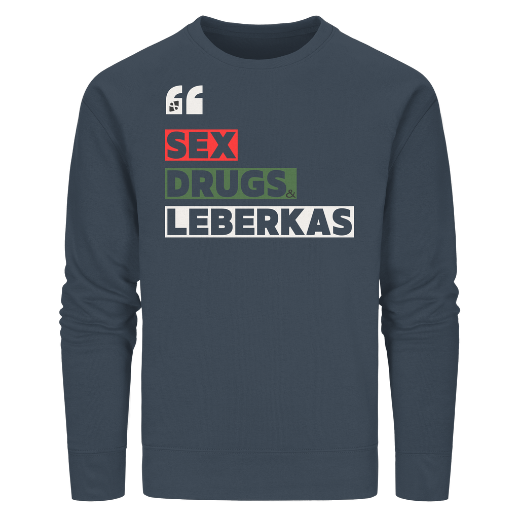 SDL- "SEX DRUGS & LEBERKAS" - Organic Basic Unisex Sweatshirt