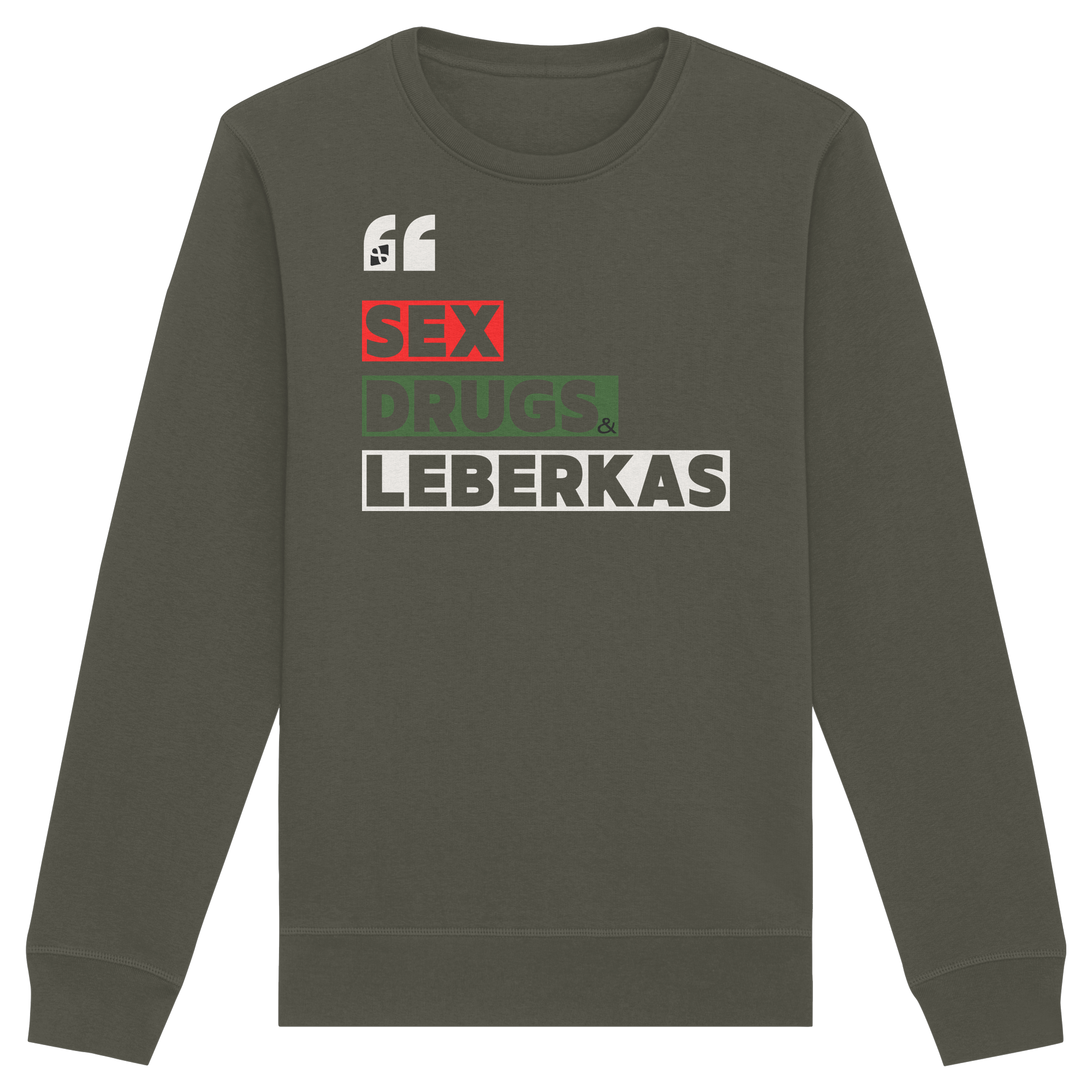 SDL- "SEX DRUGS & LEBERKAS" - Organic Basic Unisex Sweatshirt