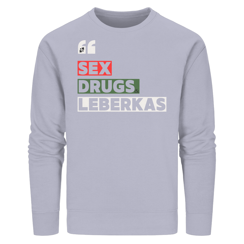 SDL- "SEX DRUGS & LEBERKAS" - Organic Basic Unisex Sweatshirt
