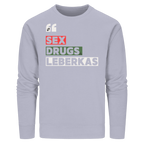 SDL- "SEX DRUGS & LEBERKAS" - Organic Basic Unisex Sweatshirt