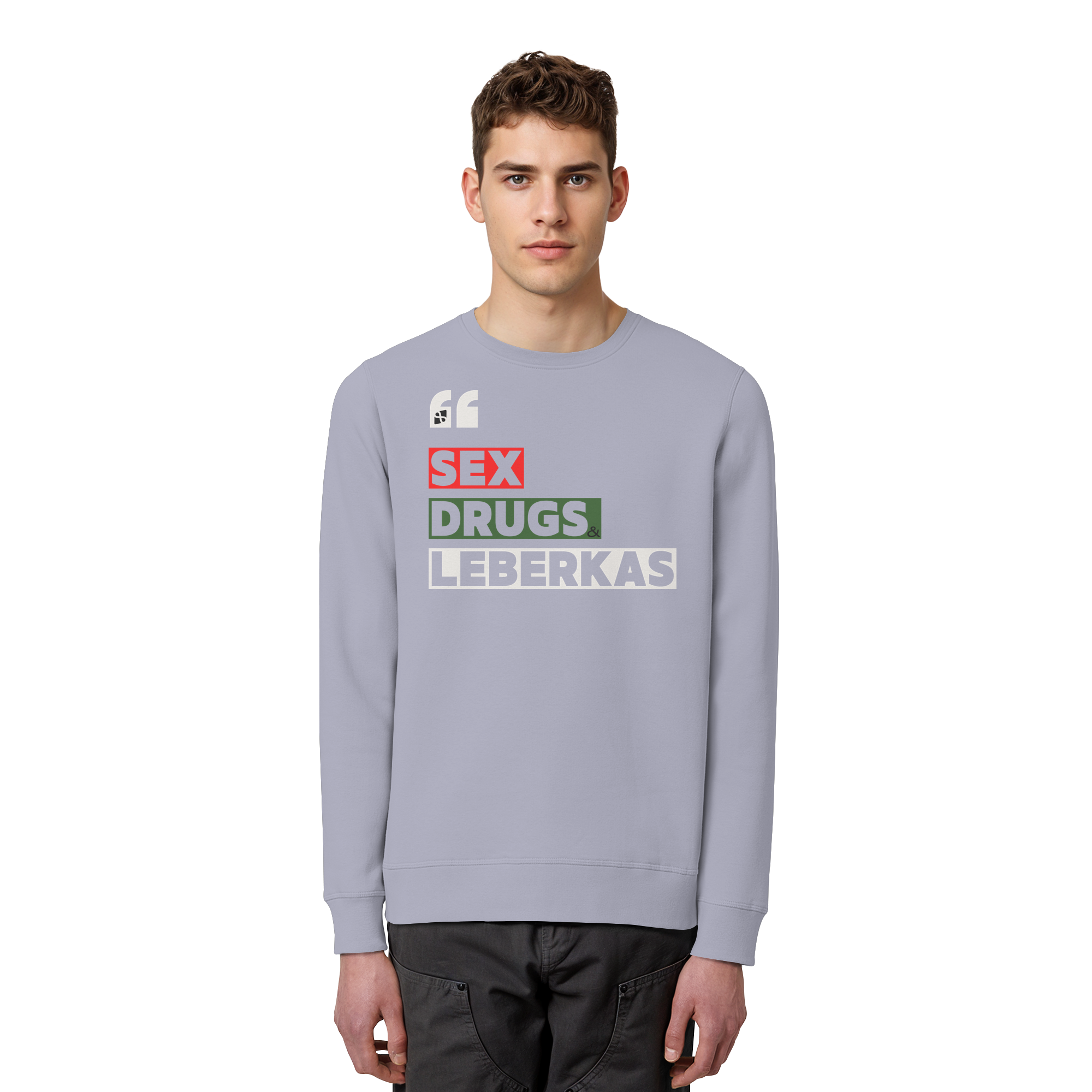 SDL- "SEX DRUGS & LEBERKAS" - Organic Basic Unisex Sweatshirt
