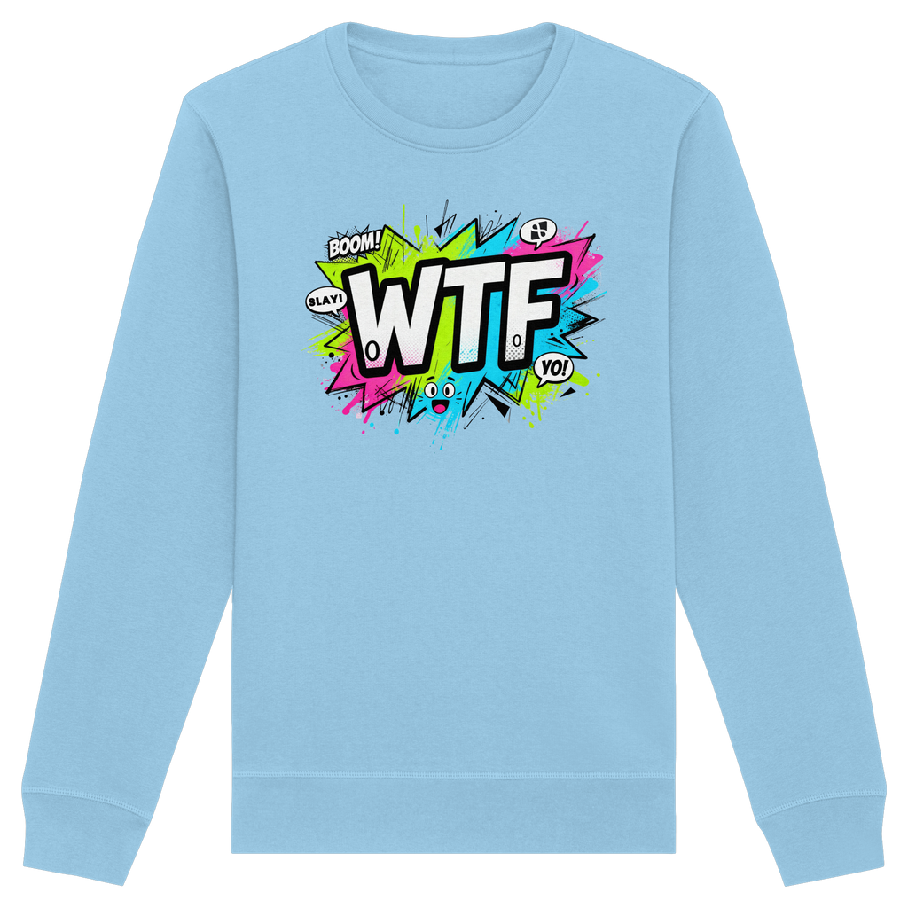 WTF - "Wear The Fair" - Organic Basic Unisex Sweatshirt