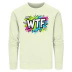 WTF - "Wear The Fair" - Organic Basic Unisex Sweatshirt