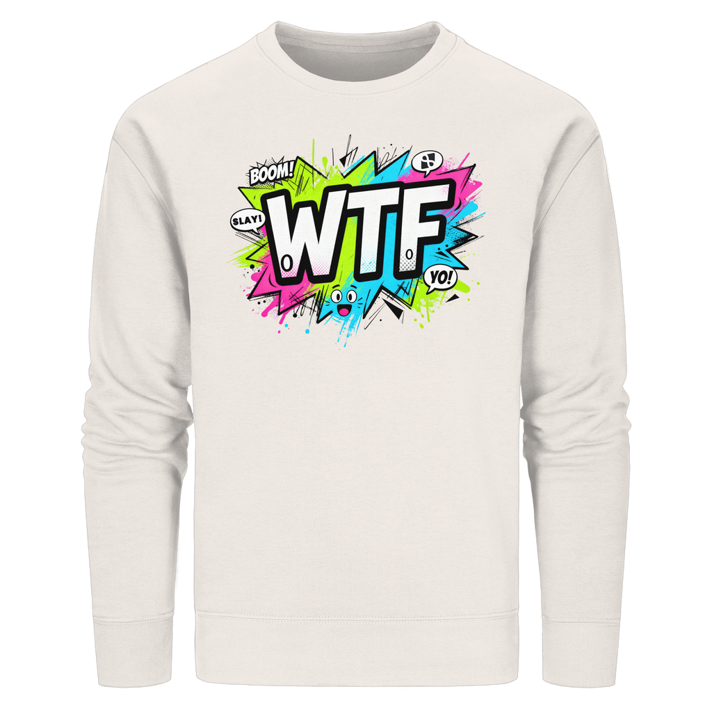 WTF - "Wear The Fair" - Organic Basic Unisex Sweatshirt