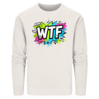 WTF - "Wear The Fair" - Organic Basic Unisex Sweatshirt