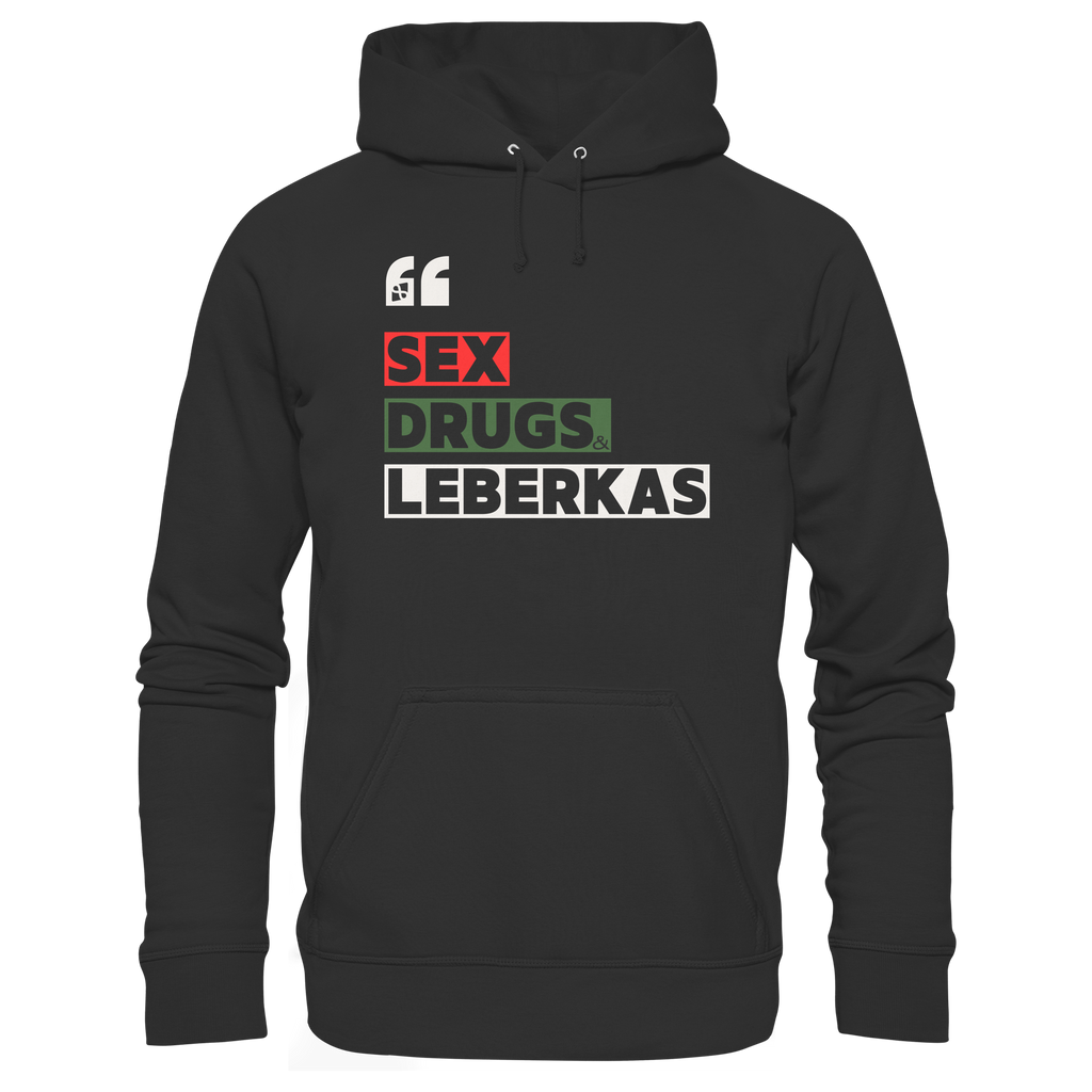SDL- "SEX DRUGS & LEBERKAS" - Organic Hoodie