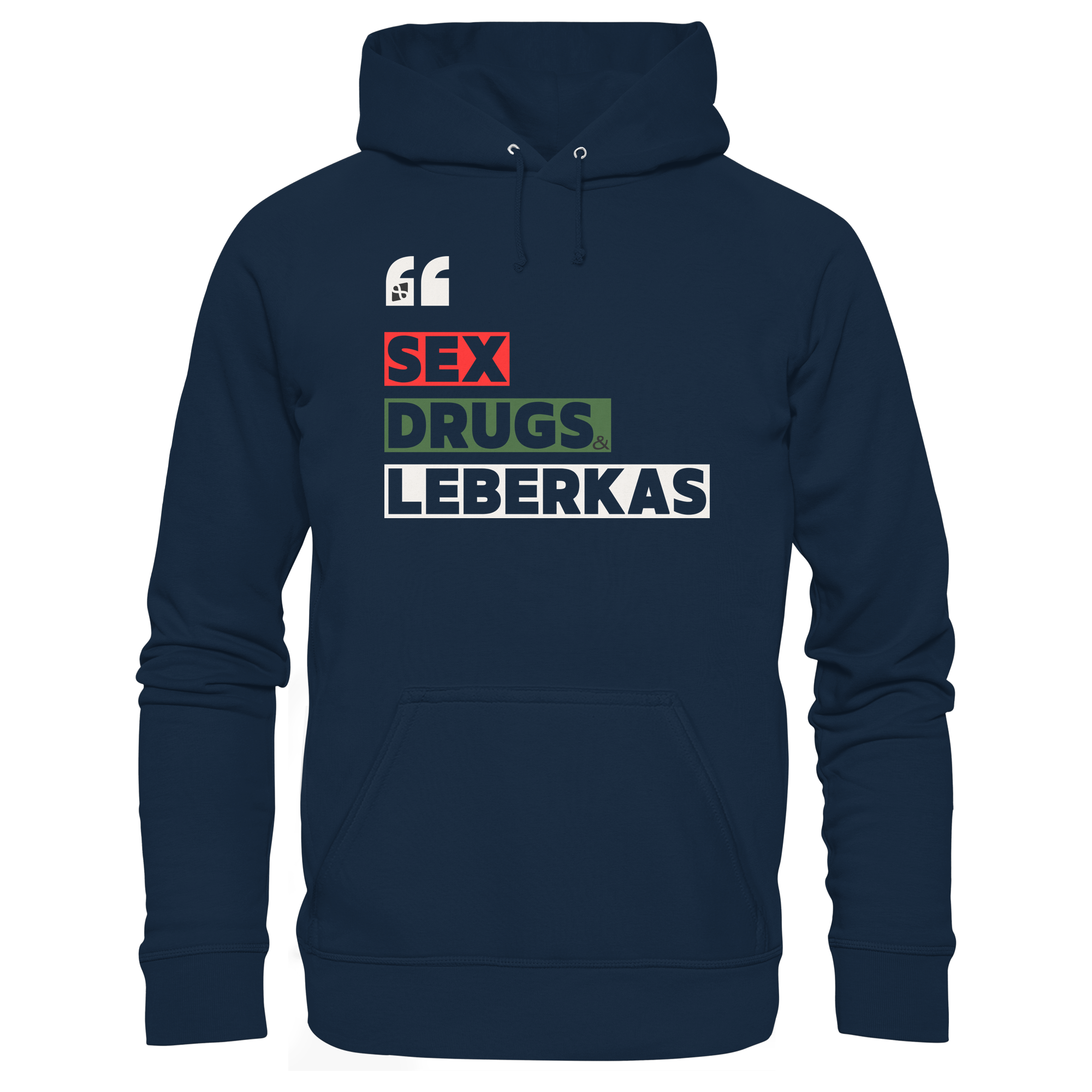SDL- "SEX DRUGS & LEBERKAS" - Organic Hoodie