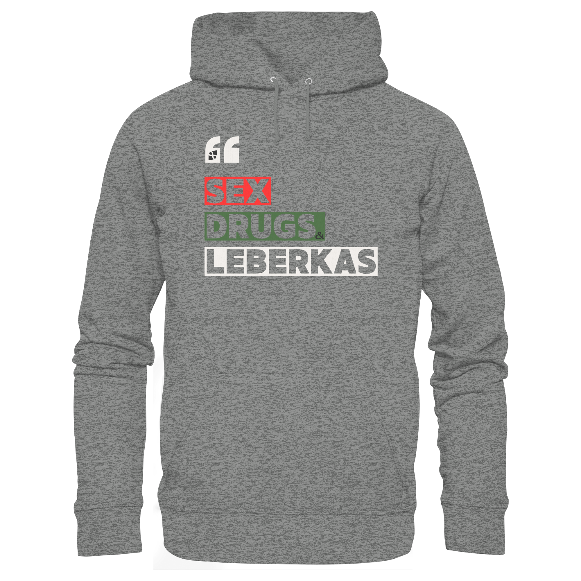 SDL- "SEX DRUGS & LEBERKAS" - Organic Hoodie