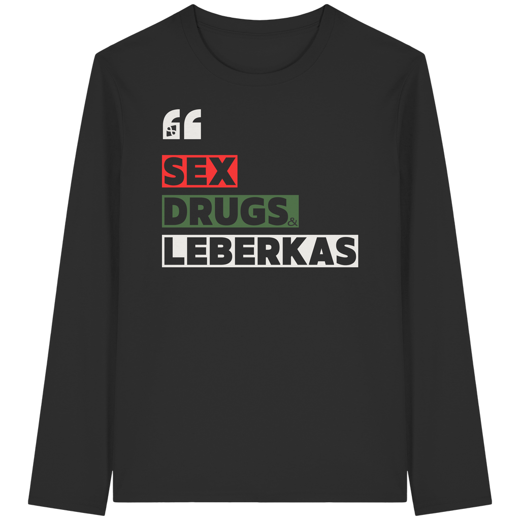 SDL- "SEX DRUGS & LEBERKAS" - Organic Longsleeve T-Shirt