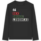 SDL- "SEX DRUGS & LEBERKAS" - Organic Longsleeve T-Shirt