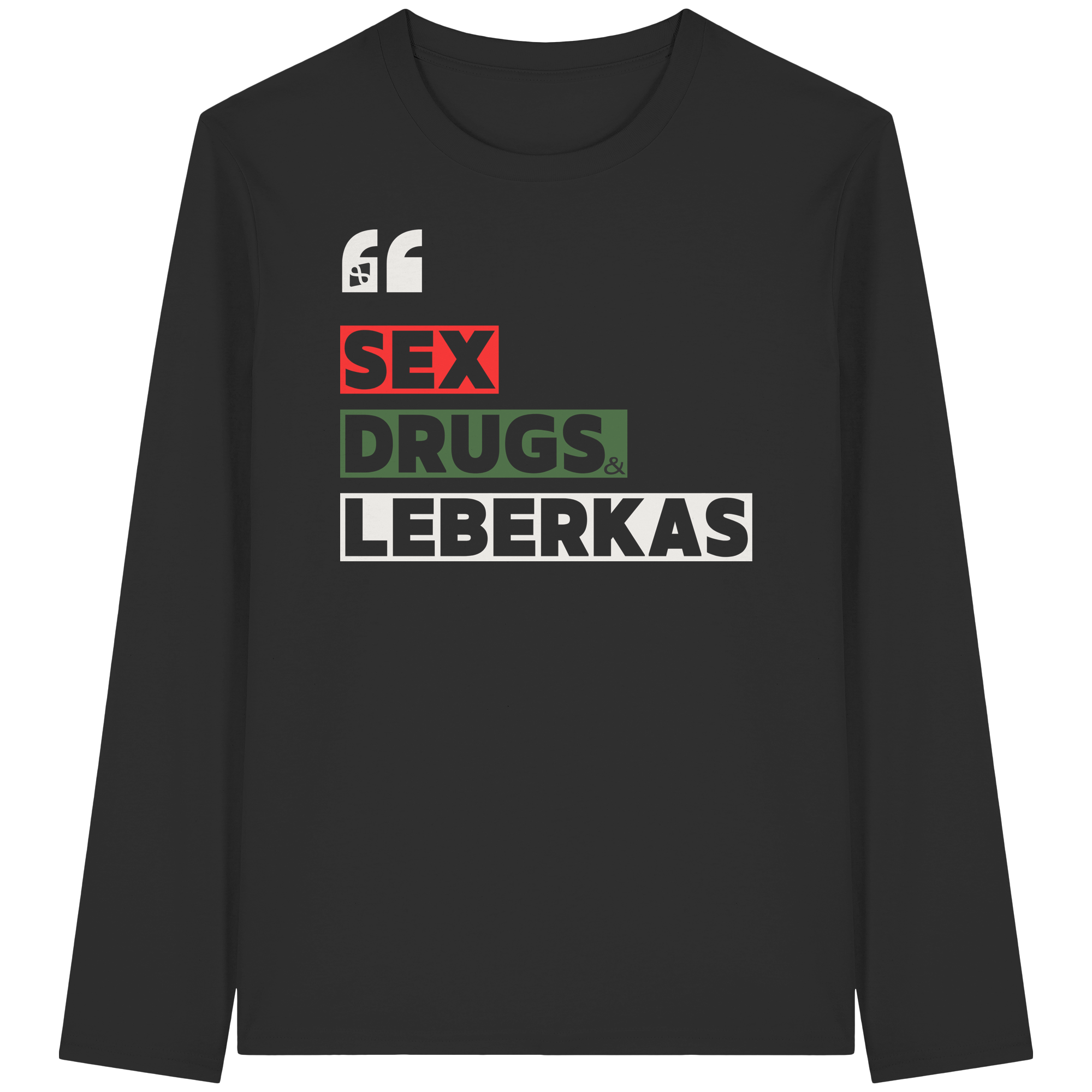 SDL- "SEX DRUGS & LEBERKAS" - Organic Longsleeve T-Shirt