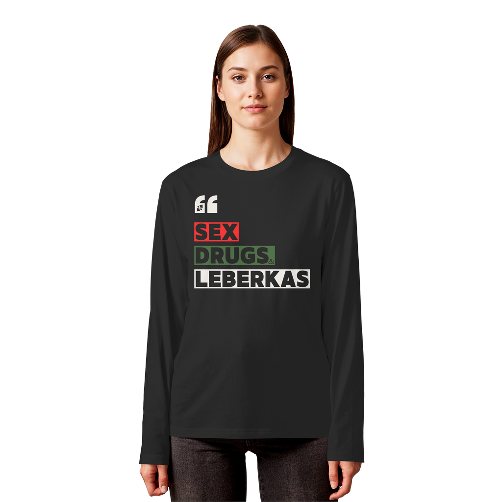 SDL- "SEX DRUGS & LEBERKAS" - Organic Longsleeve T-Shirt
