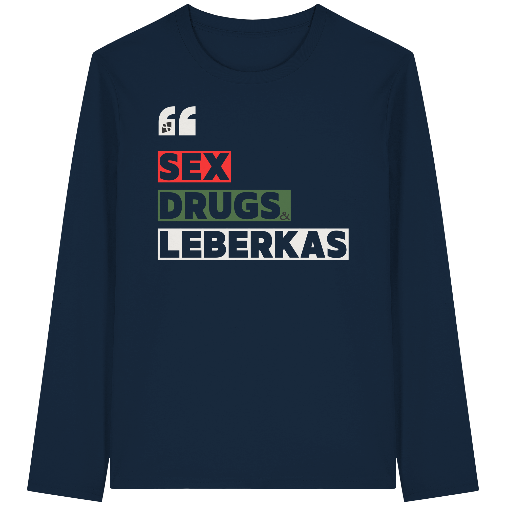 SDL- "SEX DRUGS & LEBERKAS" - Organic Longsleeve T-Shirt