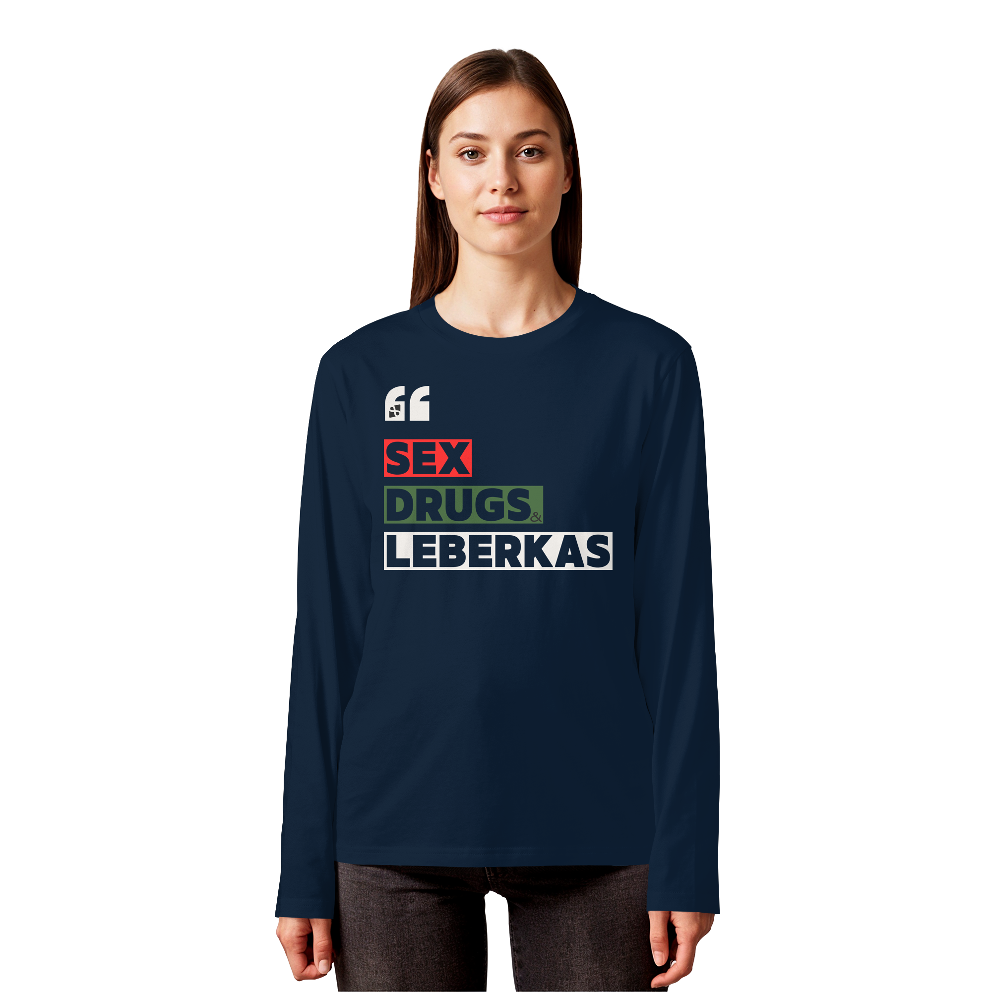 SDL- "SEX DRUGS & LEBERKAS" - Organic Longsleeve T-Shirt