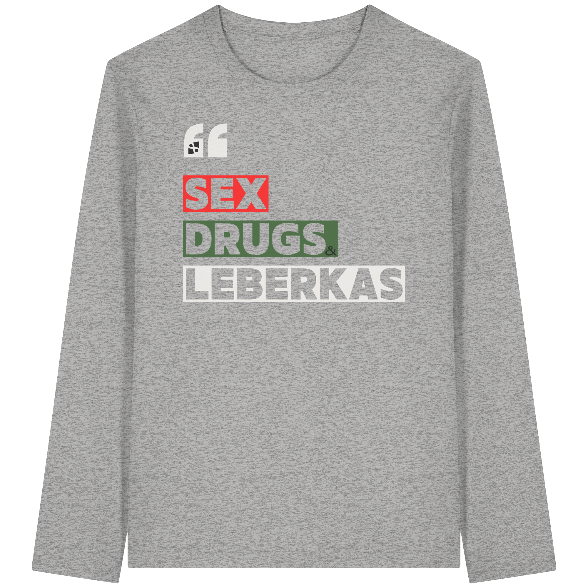 SDL- "SEX DRUGS & LEBERKAS" - Organic Longsleeve T-Shirt