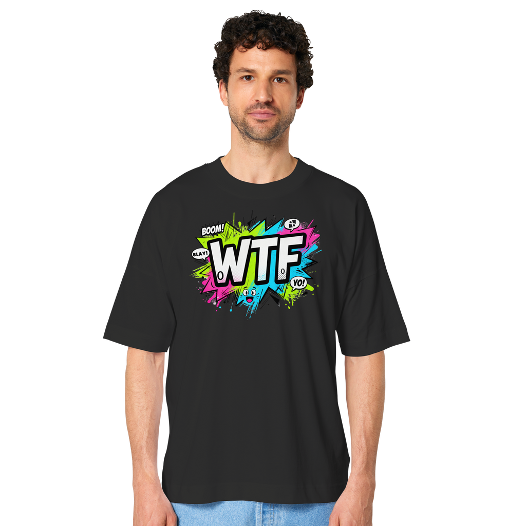 WTF - "Wear The Fair" - Organic Oversize Shirt