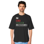 SDL- "SEX DRUGS & LEBERKAS" - Organic Oversize Shirt