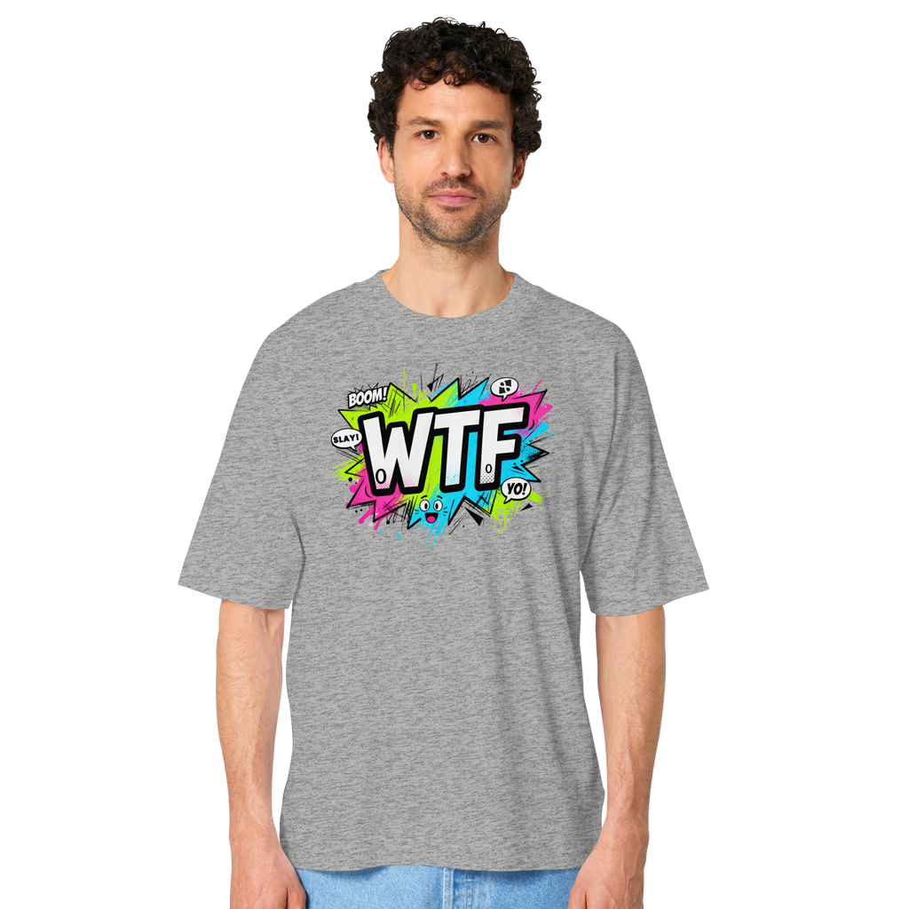 WTF - "Wear The Fair" - Organic Oversize Shirt