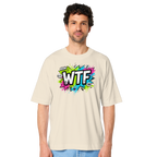 WTF - "Wear The Fair" - Organic Oversize Shirt