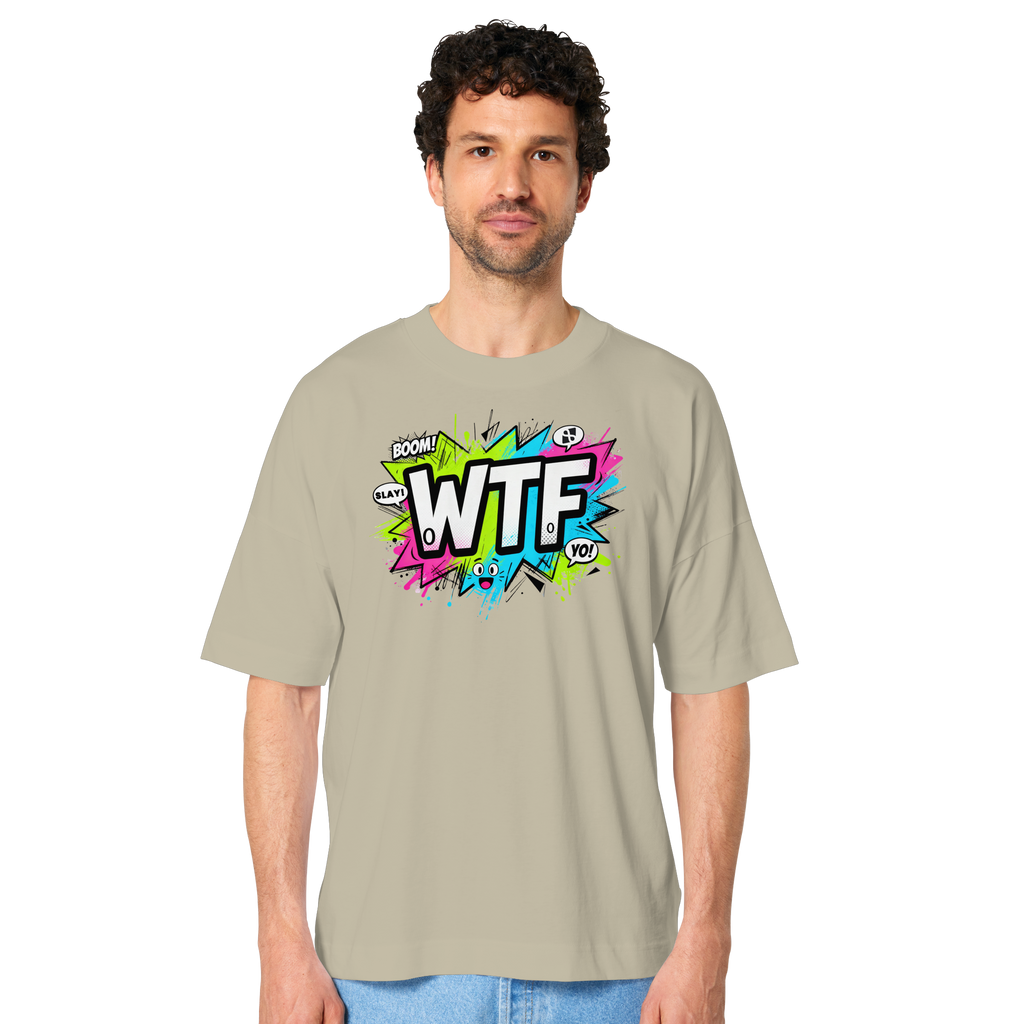 WTF - "Wear The Fair" - Organic Oversize Shirt